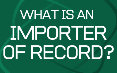 Mastering the Role of Importer of Record: A Guide to Global Trade Compliance