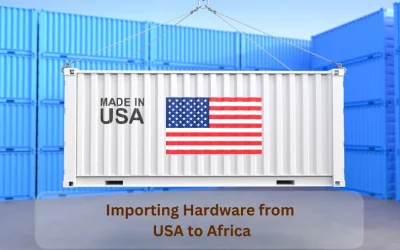 Importing Hardware from USA to Africa