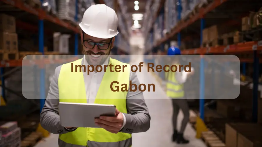 Importer of Record Services in Gabon