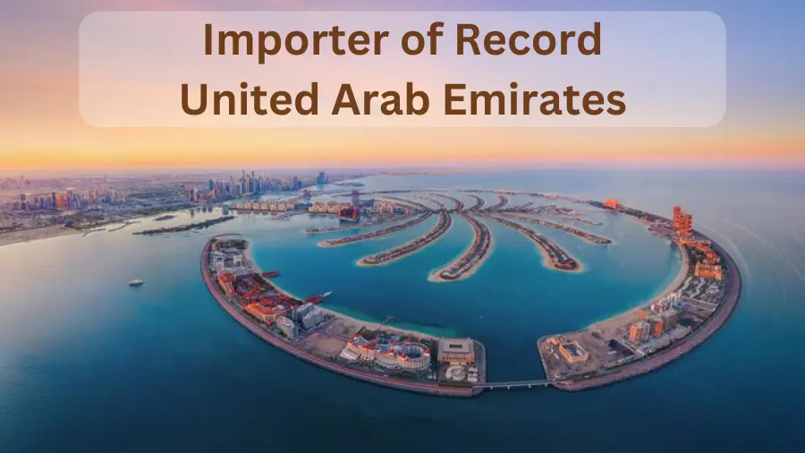 Importer of Record United Arab Emirates